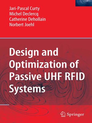 cover image of Design and Optimization of Passive UHF RFID Systems